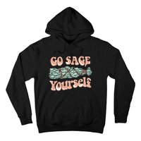 Go Sage Yourself Funny Clean Energies Healers & Psychics Hoodie