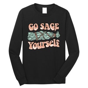 Go Sage Yourself Funny Clean Energies Healers & Psychics Long Sleeve Shirt