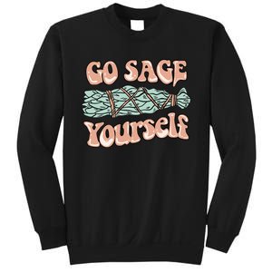 Go Sage Yourself Funny Clean Energies Healers & Psychics Sweatshirt