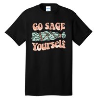 Go Sage Yourself Funny Clean Energies Healers & Psychics Tall T-Shirt