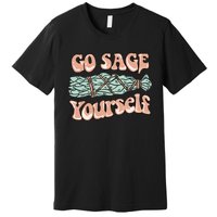 Go Sage Yourself Funny Clean Energies Healers & Psychics Premium T-Shirt