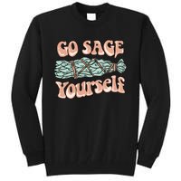 Go Sage Yourself Funny Clean Energies Healers & Psychics Tall Sweatshirt