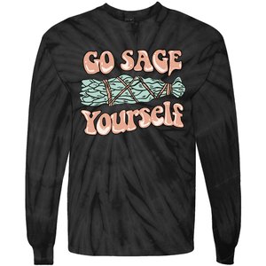 Go Sage Yourself Funny Clean Energies Healers & Psychics Tie-Dye Long Sleeve Shirt