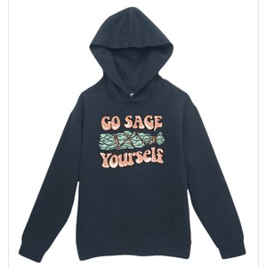 Go Sage Yourself Funny Clean Energies Healers & Psychics Urban Pullover Hoodie