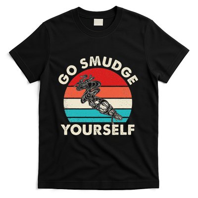 Go Smudge Yourself Native American Funny Smudging Feather T-Shirt