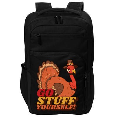 Go Stuff Yourself Funny Thanksgiving Impact Tech Backpack