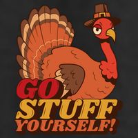 Go Stuff Yourself Funny Thanksgiving Trucker Hat