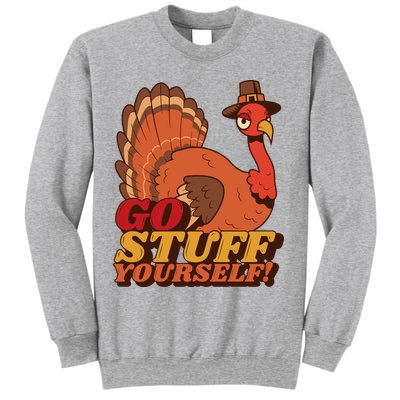 Go Stuff Yourself Funny Thanksgiving Sweatshirt