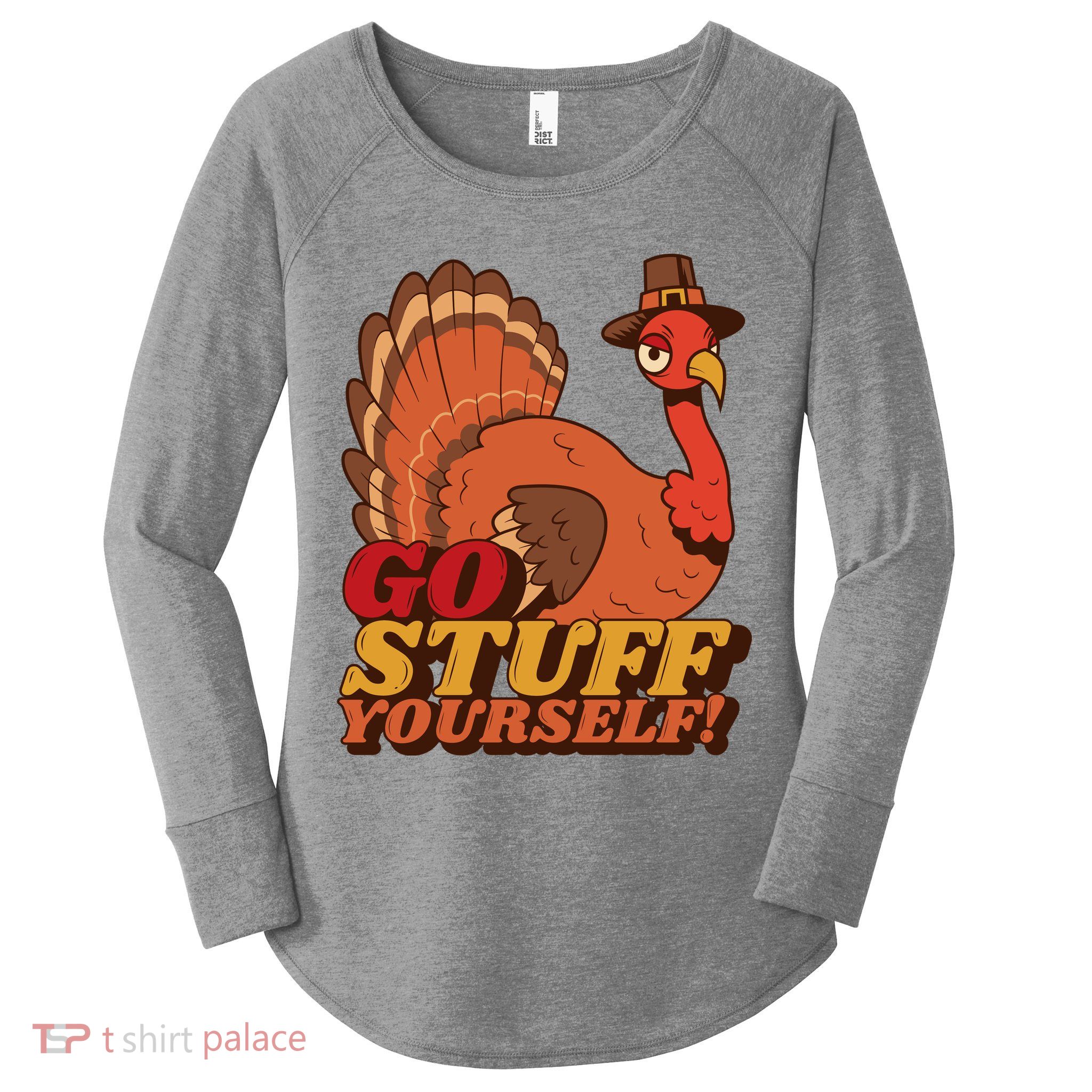Go Stuff Yourself Funny Thanksgiving Women's Perfect Tri Tunic Long Sleeve Shirt