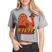 Go Stuff Yourself Funny Thanksgiving Crop Top