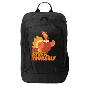 Go Stuff Yourself Funny Thanksgiving Turkey Holiday City Backpack