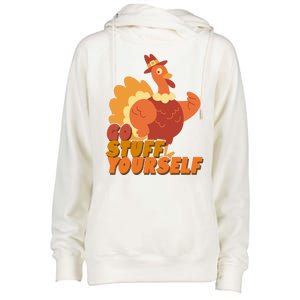 Go Stuff Yourself Funny Thanksgiving Turkey Holiday Womens Funnel Neck Pullover Hood