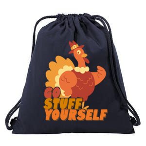 Go Stuff Yourself Funny Thanksgiving Turkey Holiday Drawstring Bag