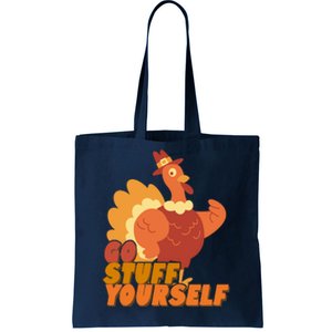 Go Stuff Yourself Funny Thanksgiving Turkey Holiday Tote Bag