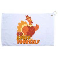 Go Stuff Yourself Funny Thanksgiving Turkey Holiday Grommeted Golf Towel