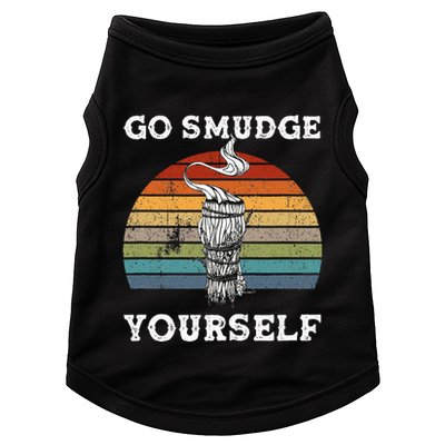 Go Smudge Yourself Smudging Feather Funny Sage Bundle Doggie Tank