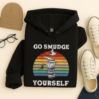 Go Smudge Yourself Smudging Feather Funny Sage Bundle Hoodie