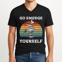 Go Smudge Yourself Smudging Feather Funny Sage Bundle V-Neck T-Shirt