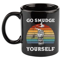 Go Smudge Yourself Smudging Feather Funny Sage Bundle 11oz C Handle Ceramic Mug