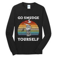 Go Smudge Yourself Smudging Feather Funny Sage Bundle Tall Long Sleeve T-Shirt