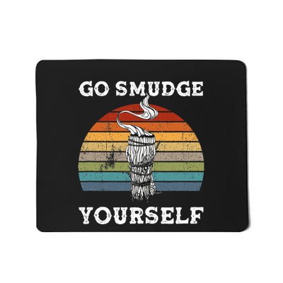 Go Smudge Yourself Smudging Feather Funny Sage Bundle Mousepad