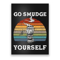 Go Smudge Yourself Smudging Feather Funny Sage Bundle Poster