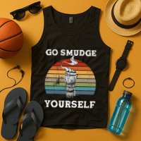 Go Smudge Yourself Smudging Feather Funny Sage Bundle Tank Top
