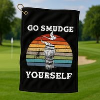 Go Smudge Yourself Smudging Feather Funny Sage Bundle Golf Towel