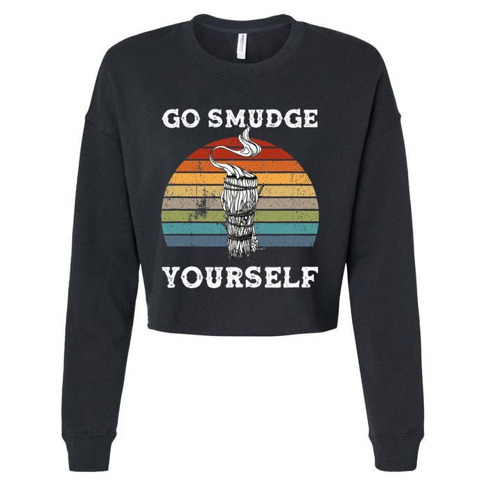 Go Smudge Yourself Smudging Feather Funny Sage Bundle Cropped Pullover Crew