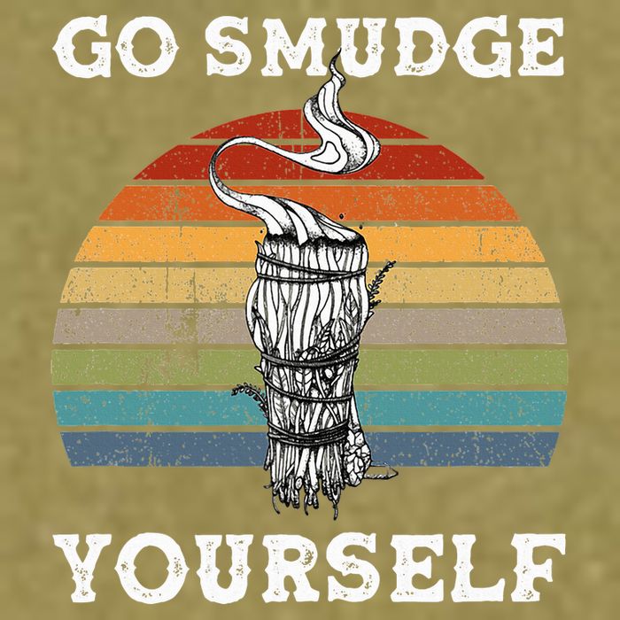 Go Smudge Yourself Smudging Feather Funny Sage Bundle Garment-Dyed Women's Muscle Tee