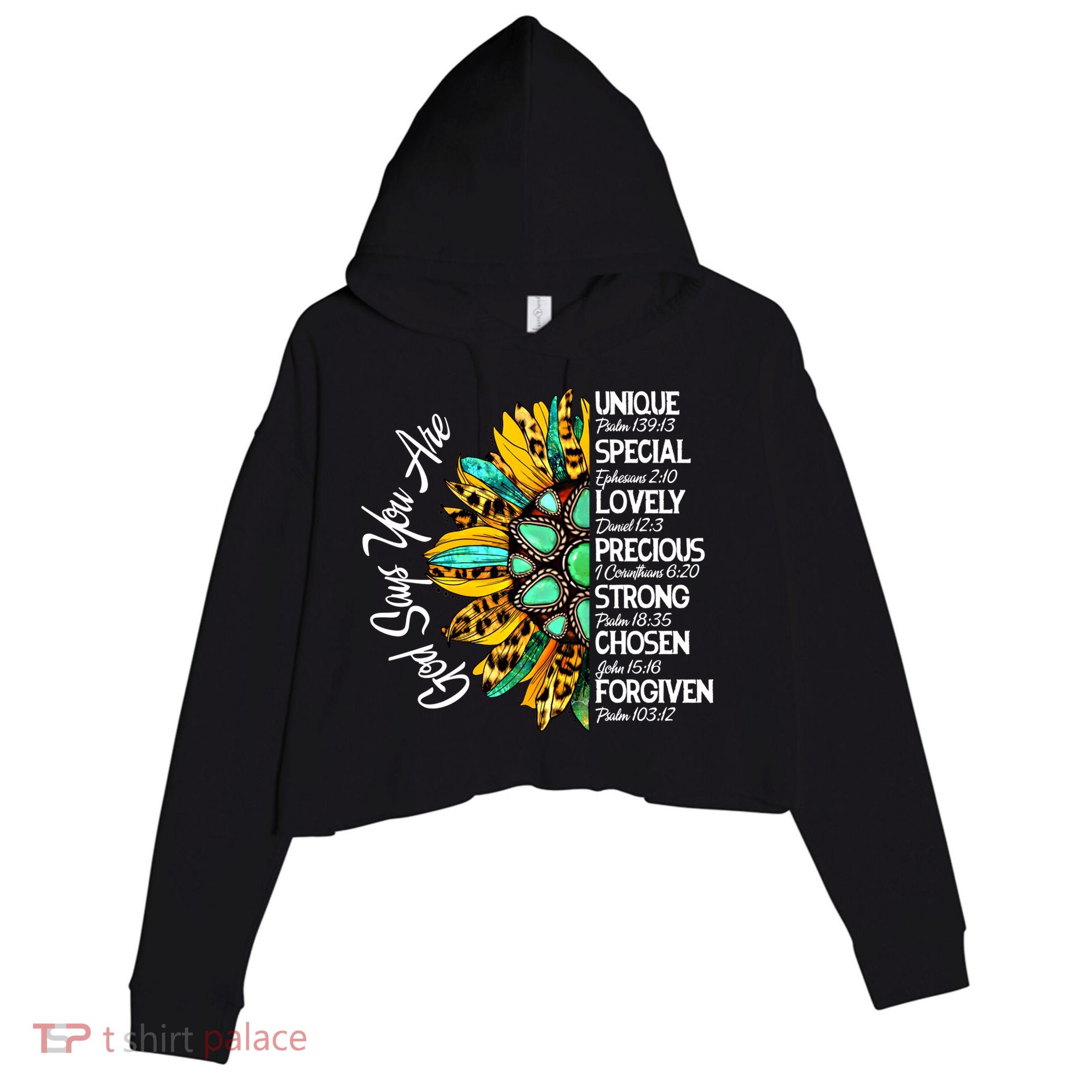God Says You Are Sunflower Christian Bible Verses Gift Crop Fleece Hoodie
