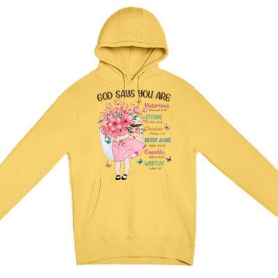 God Says You Are Flowers Christian Bible Verse Premium Pullover Hoodie