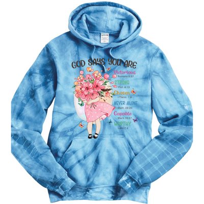 God Says You Are Flowers Christian Bible Verse Tie Dye Hoodie