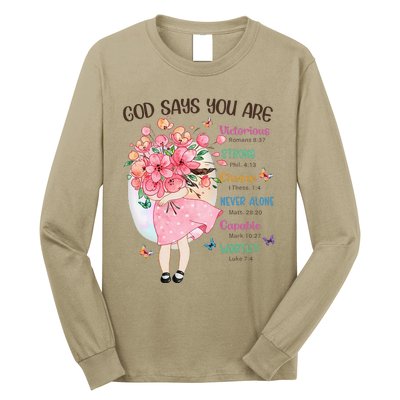 God Says You Are Flowers Christian Bible Verse Long Sleeve Shirt