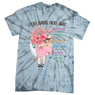 God Says You Are Flowers Christian Bible Verse Tie-Dye T-Shirt