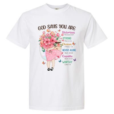 God Says You Are Flowers Christian Bible Verse Garment-Dyed Heavyweight T-Shirt