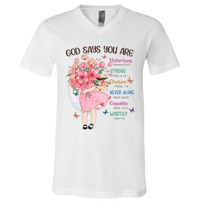 God Says You Are Flowers Christian Bible Verse V-Neck T-Shirt