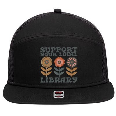 Groovy Support Your Local Library Book Reader Lover Bookworm 7 Panel Mesh Trucker Snapback Hat
