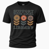 Groovy Support Your Local Library Book Reader Lover Bookworm Cooling Performance Crew T-Shirt