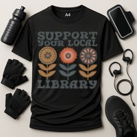 Groovy Support Your Local Library Book Reader Lover Bookworm Cooling Performance Crew T-Shirt