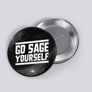 Go Sage Yourself Button