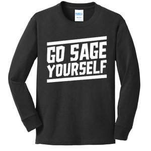 Go Sage Yourself Kids Long Sleeve Shirt