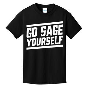 Go Sage Yourself Kids T-Shirt