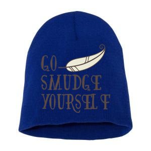 Go Smudge Yours Incense And Smudging Feather Meaningful Gift Short Acrylic Beanie