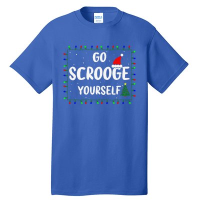 Go Scrooge Yourself Funny Naughty Holiday Xmas Christmas Tall T-Shirt