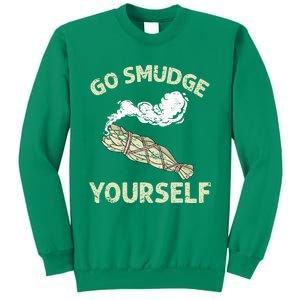 Go Smudge Yourself Native American Sweatshirt