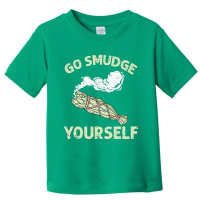 Go Smudge Yourself Native American Funny Smudging Feather Toddler T-Shirt