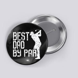 Best Dad By Par Golf Fathers Day Button