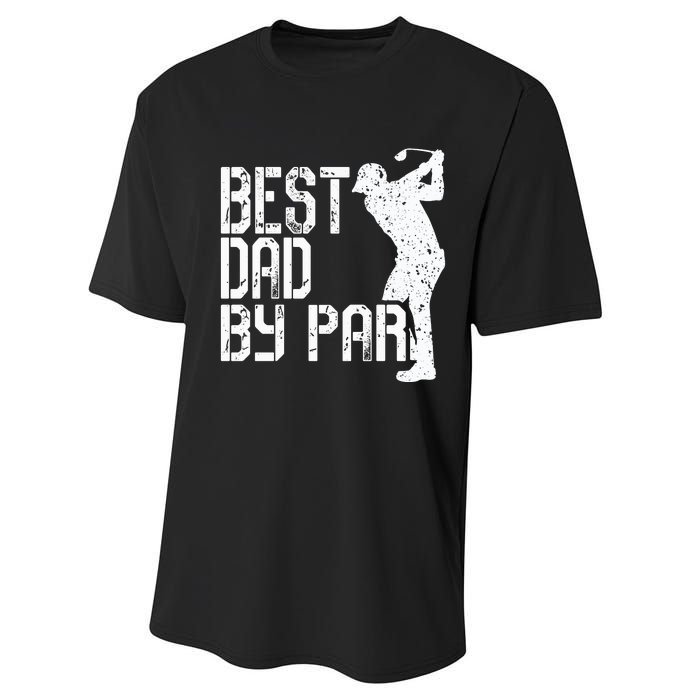 Best Dad By Par Golf Fathers Day Performance Sprint T-Shirt