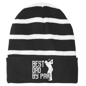 Best Dad By Par Golf Fathers Day Striped Beanie with Solid Band